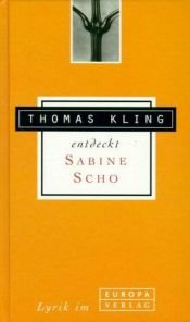 book cover of Thomas Kling entdeckt Sabine Scho by Sabine Scho