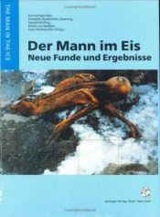 book cover of The Man in the Ice : Vol 2 by Dieter zur Nedden|Elisabeth Rastbichler-Zissernig|Hans Nothdurfter|Harald Wilfing|Konrad Spindler