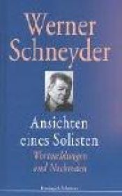 book cover of Ansichten eines Solisten by Werner Schneyder