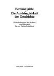 book cover of Die Aufdringlichkeit der Geschichte by Hermann Lübbe