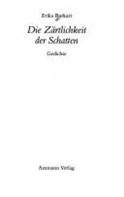 book cover of Die Zärtlichkeit der Schatten by Erika Burkart