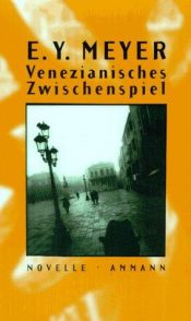 book cover of Venezianisches Zwischenspiel by E. Y. Meyer