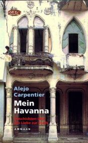 book cover of L'Avana, amore mio by Alejo Carpentier
