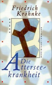 book cover of Die Atterseekrankheit by Friedrich Kröhnke