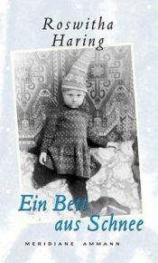 book cover of Ein Bett aus Schnee by Roswitha Haring