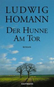 book cover of Der Hunne am Tor by Ludwig Homann