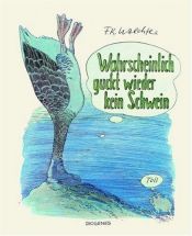 book cover of Wahrscheinlich guckt wieder kein Schwein (Club der Bibliomanen ; 57) by Friedrich K. Waechter
