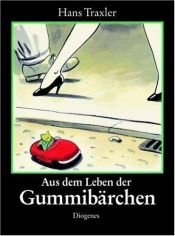 book cover of Aus dem Leben der Gummibärchen by Hans Traxler