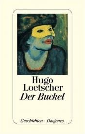 book cover of Der Buckel. Geschichten. by Hugo Loetscher