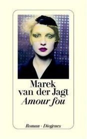 book cover of Amour fou by Arnon Grunberg