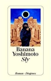 book cover of SLY(スライ)―世界??旅 2 by Banana Yoshimoto