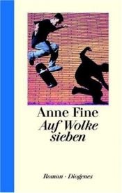 book cover of Auf Wolke sieben by Anne Fine