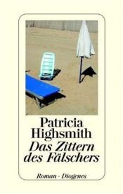 book cover of Das Zittern des Fälschers by Patricia Highsmith