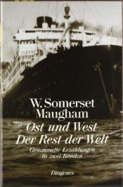 book cover of Gesammelte Erzählungen: Ost und West by W. Somerset Maugham