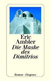 book cover of Die Maske des Dimitrios by Eric Ambler