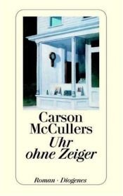 book cover of Uhr ohne Zeiger by Carson McCullers