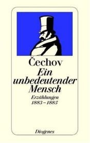 book cover of Ein unbedeutender Mensch : Erzählungen 1883 - 1885 by Антон Чехов
