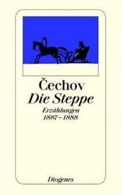 book cover of Die Steppe : Erzählungen 1887 - 1888 by Anton Pawlowitsch Tschechow
