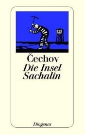 book cover of Die Insel Sachalin by Anton Pawlowitsch Tschechow