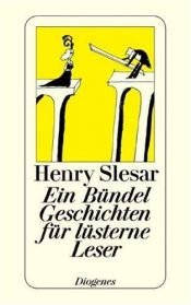 book cover of Ein Bündel Geschichten für lüsterne Leser. 16 Kriminalgeschichten. by Henry Slesar