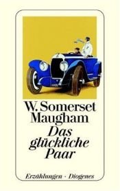 book cover of Das glückliche Paar by Уильям Сомерсет Моэм