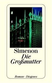 book cover of Die Grossmutter by Georges Simenon