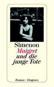 book cover of Maigret et la Jeune Morte (French Edition) by Жорж Сименон