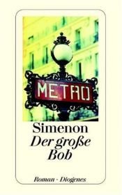 book cover of Der große Bob by Georges Simenon