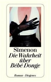 book cover of Die Wahrheit über Bebe Donge by Georges Simenon