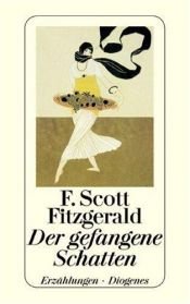 book cover of Der gefangene Schatten (Nr.97 by Фрэнсис Скотт Фицджеральд