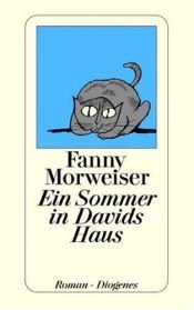 book cover of Ein Sommer in Davids Haus by Fanny Morweiser