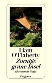 book cover of Zornige grüne Insel: Eine irische Saga by Liam O'Flaherty