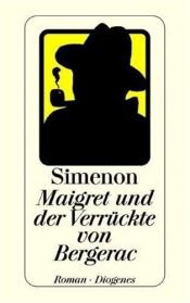 book cover of Maigret und der Verrückte von Bergerac by Georges Simenon