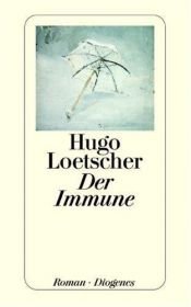 book cover of El inmune by Hugo Loetscher