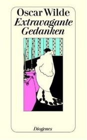 book cover of Extravagante Gedanken. Eine Auswahl. by Oscar Wilde