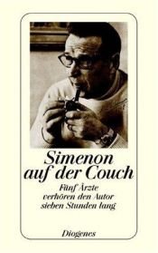 book cover of Simenon auf der Couch : fünf Ärzte verhören den Autor sieben Stunden lang by Жорж Сименон