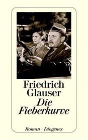 book cover of Die Fieberkurve by Friedrich Glauser