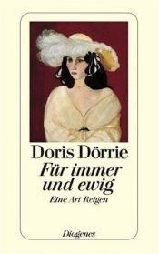 book cover of Für immer und ewig: Eine Art Reigen by Doris Dörrie [director]