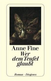 book cover of Wer dem Teufel glaubt by Anne Fine