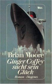 book cover of Ginger Coffey sucht sein Glück by Brian Moore