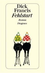 book cover of Fehlstart by Dick Francis