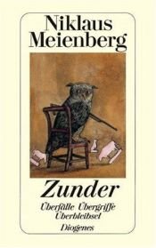 book cover of Zunder. Überfälle, Übergriffe, Überbleibsel. by Niklaus Meienberg