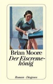 book cover of Der Eiscremekönig by Brian Moore