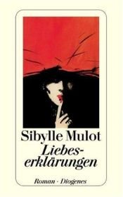 book cover of Liebeserklärunge by Sibylle Mulot