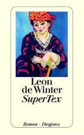 book cover of SuperTex by Leon de Winter