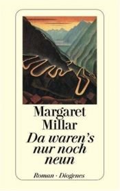 book cover of Da waren's nur noch neun. [Fire Will Freeze.] by Margaret Millar