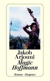 book cover of Magic Hoffmann by Jakob Arjouni