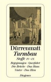 book cover of Turmbau. Stoffe IV - IX by Friedrich Dürrenmatt