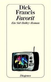 book cover of Favorit. Ein Sid- Halley- Roman. by Dick Francis