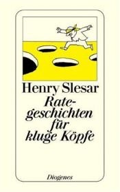 book cover of Rategeschichten für kluge Köpfe by Henry Slesar